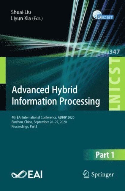Liyun Xia, Shuai Liu - Advanced Hybrid Information Processing, E-bok