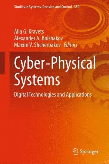 Maxim V. Shcherbakov, Alexander A. Bolshakov, Alla G. Kravets - Cyber-Physical Systems, E-bok