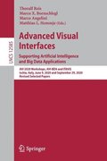 Advanced Visual Interfaces. Supporting Artificial Intelligence and Big Data Applications