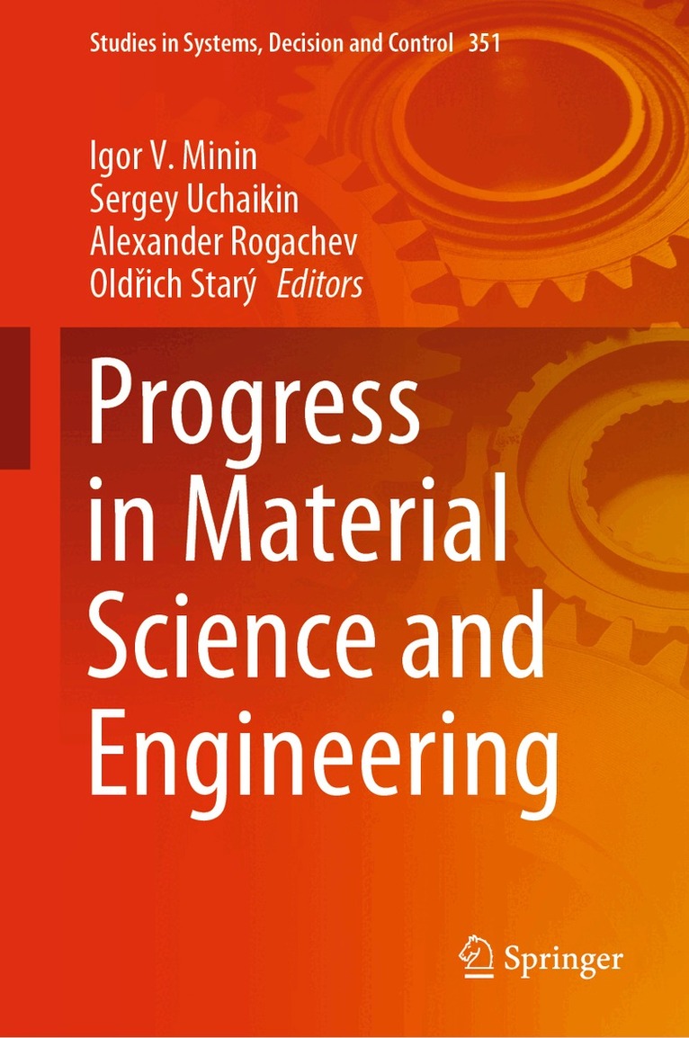 Igor V. Minin, Sergey Uchaikin, Alexander Rogachev, Oldřich Starý - Progress in Material Science and Engineering, Inbunden