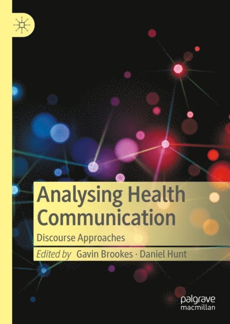 Daniel Hunt, Gavin Brookes - Analysing Health Communication, E-bok