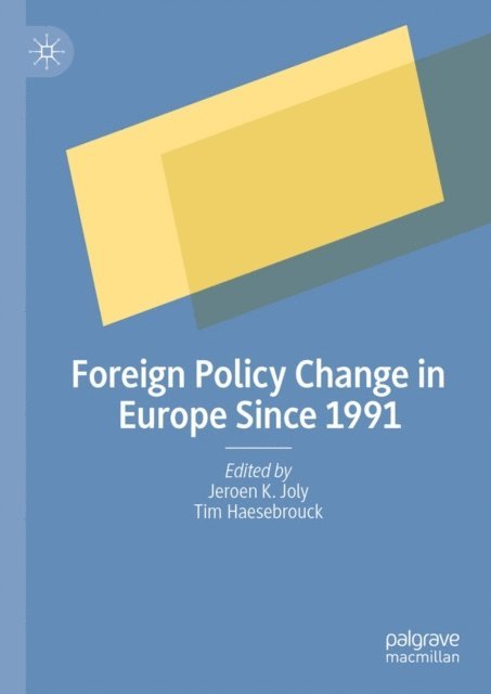 Tim Haesebrouck, Jeroen K. Joly - Foreign Policy Change in Europe Since 1991, E-bok