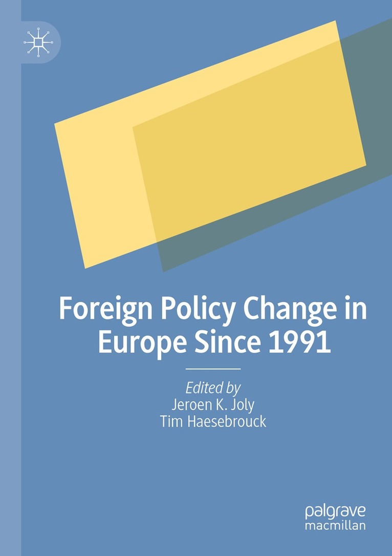 Jeroen K. Joly, Tim Haesebrouck - Foreign Policy Change in Europe Since 1991, Häftad