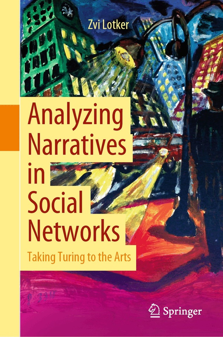 Zvi Lotker - Analyzing Narratives in Social Networks, Inbunden