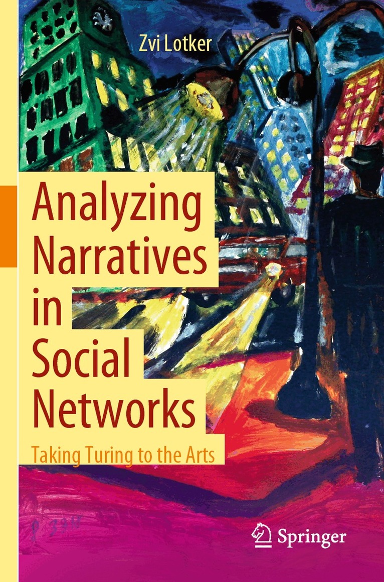 Zvi Lotker - Analyzing Narratives in Social Networks, Häftad