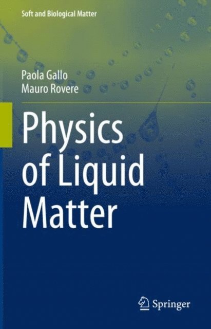 Mauro Rovere, Paola Gallo - Physics of Liquid Matter, E-bok