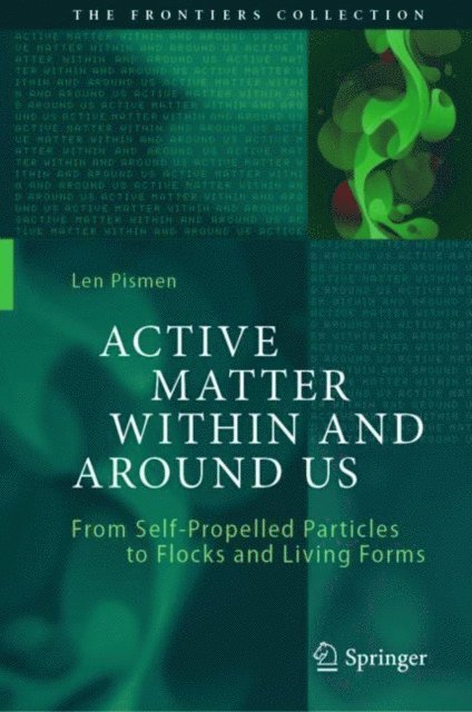Len Pismen - Active Matter Within and Around Us, E-bok