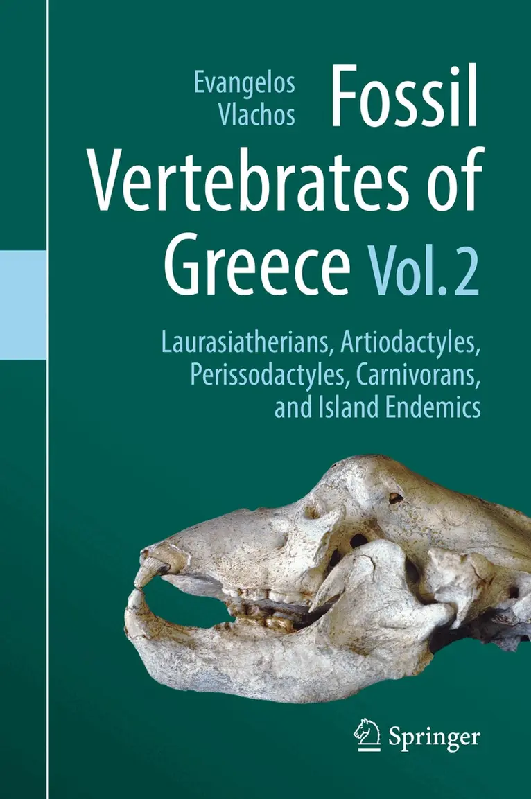 Evangelos Vlachos - Fossil Vertebrates of Greece Vol. 2, Inbunden. Tillgänglighet: Lägg i varukorg