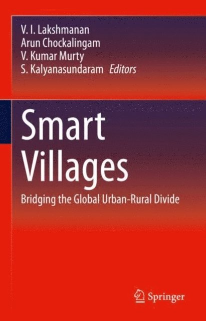 S. Kalyanasundaram, V. Kumar Murty, Arun Chockalingam, V. I. Lakshmanan - Smart Villages, E-bok