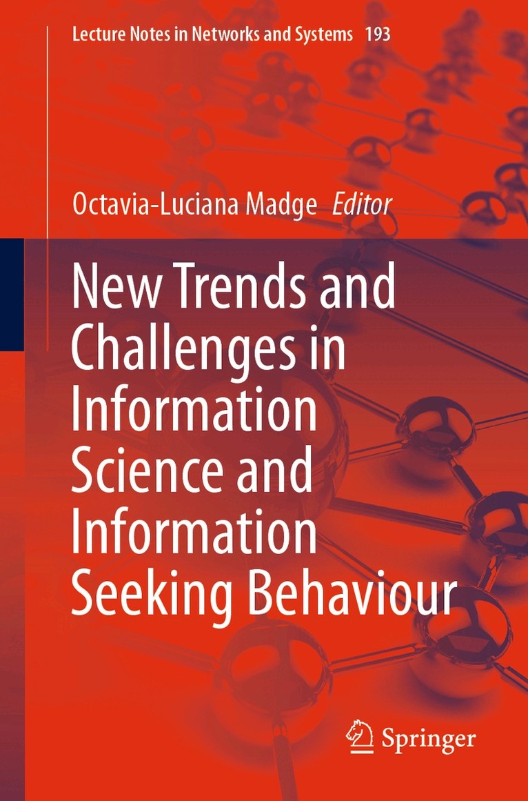 Octavia-Luciana Madge - New Trends and Challenges in Information Science and Information Seeking Behaviour, Häftad. Tillgänglighet: Lägg i varukorg