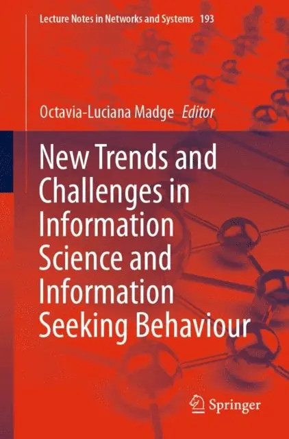 Octavia-Luciana Madge - New Trends and Challenges in Information Science and Information Seeking Behaviour, E-bok. Tillgänglighet: Lägg i varukorg