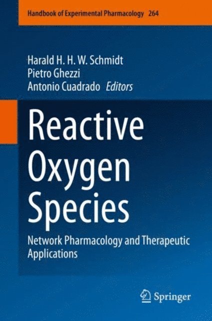 Antonio Cuadrado, Pietro Ghezzi, Harald H. H. W. Schmidt - Reactive Oxygen Species, E-bok