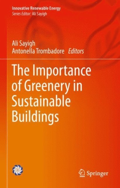 Antonella Trombadore, Ali Sayigh - Importance of Greenery in Sustainable Buildings, E-bok