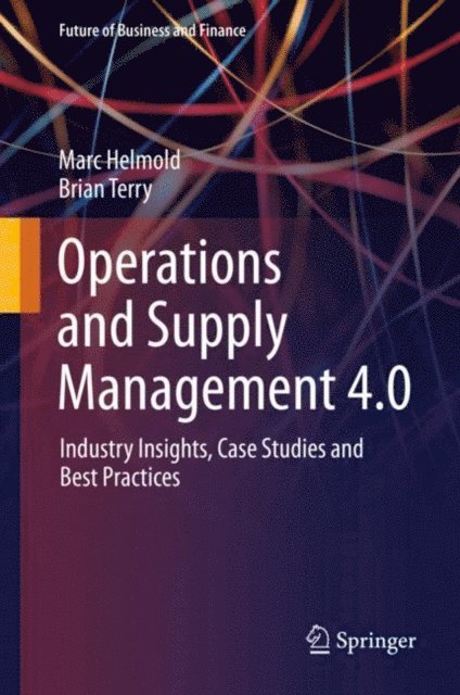 Brian Terry, Marc Helmold - Operations and Supply Management 4.0, E-bok