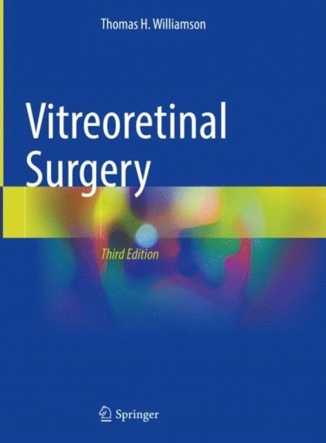 Thomas H. Williamson - Vitreoretinal Surgery, E-bok. Tillgänglighet: Lägg i varukorg