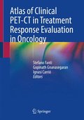 Atlas of Clinical PET-CT in Treatment Response Evaluation in Oncology