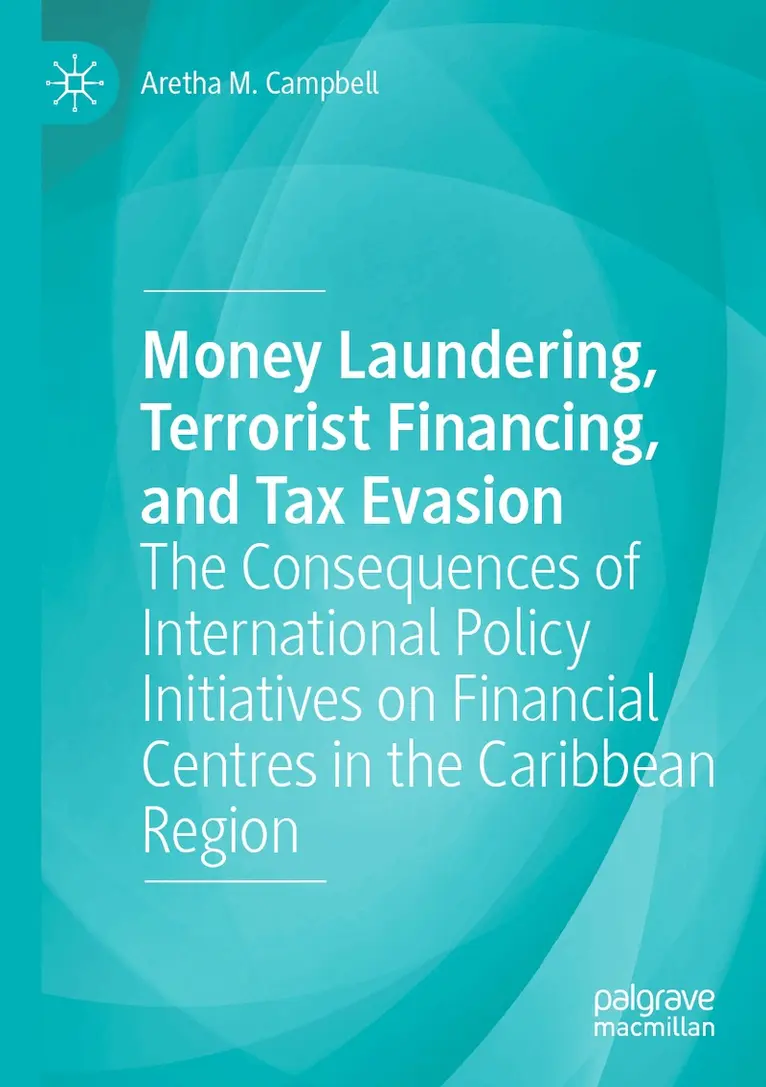 Aretha M. Campbell - Money Laundering, Terrorist Financing, and Tax Evasion, Häftad. Tillgänglighet: Lägg i varukorg