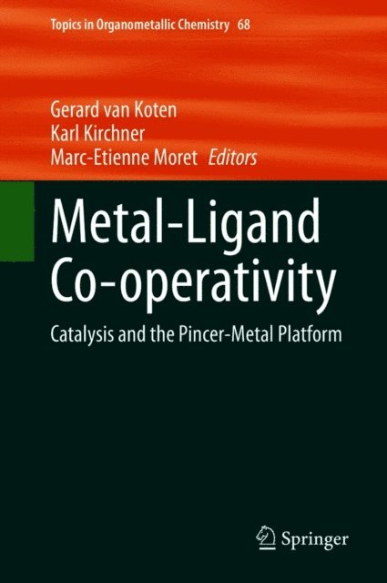 Marc-Etienne Moret, Karl Kirchner, Gerard van Koten - Metal-Ligand Co-operativity, E-bok