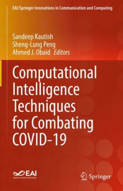 Ahmed J. Obaid, Sheng-Lung Peng, Sandeep Kautish - Computational Intelligence Techniques for Combating COVID-19, E-bok