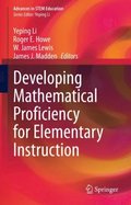Developing Mathematical Proficiency for Elementary Instruction