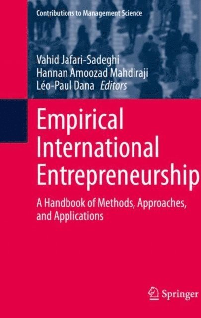 Leo-Paul Dana, Hannan Amoozad Mahdiraji, Vahid Jafari-Sadeghi - Empirical International Entrepreneurship, E-bok