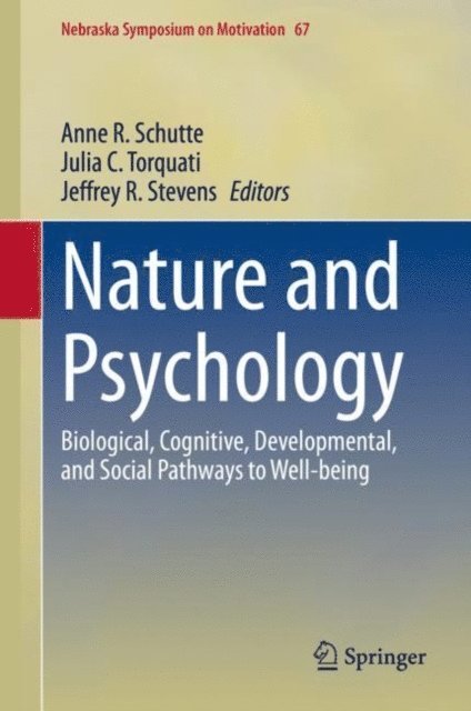 Jeffrey R. Stevens, Julia C. Torquati, Anne R. Schutte - Nature and Psychology, E-bok