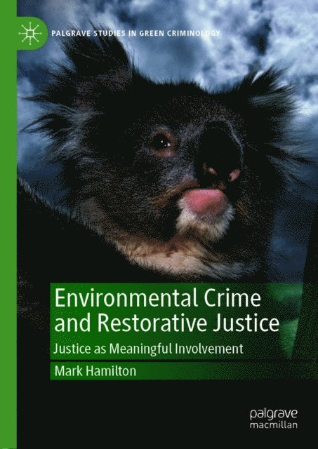 Mark Hamilton - Environmental Crime and Restorative Justice, E-bok