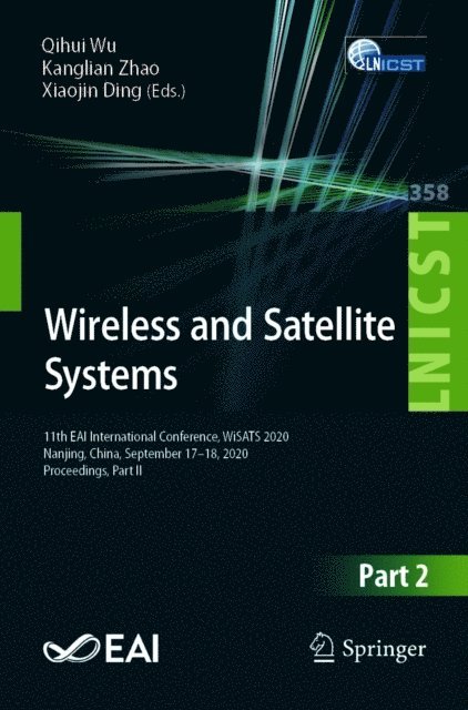 Xiaojin Ding, Kanglian Zhao, Qihui Wu - Wireless and Satellite Systems, E-bok