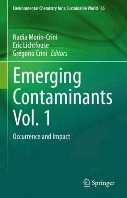Gregorio Crini, Eric Lichtfouse, Nadia Morin-Crini - Emerging Contaminants Vol. 1, E-bok