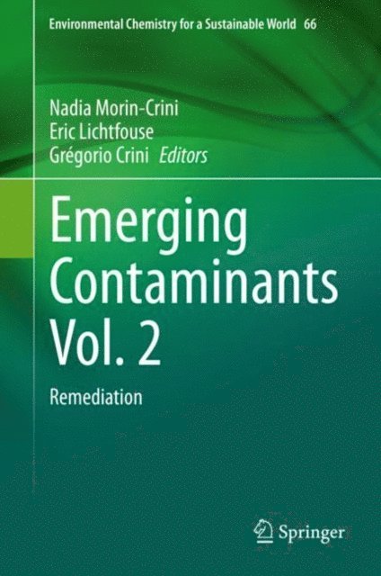 Gregorio Crini, Eric Lichtfouse, Nadia Morin-Crini - Emerging Contaminants Vol. 2, E-bok