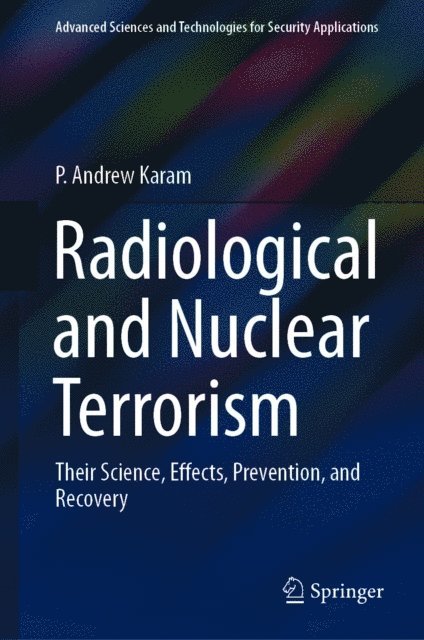 P. Andrew Karam - Radiological and Nuclear Terrorism, E-bok. Tillgänglighet: Lägg i varukorg