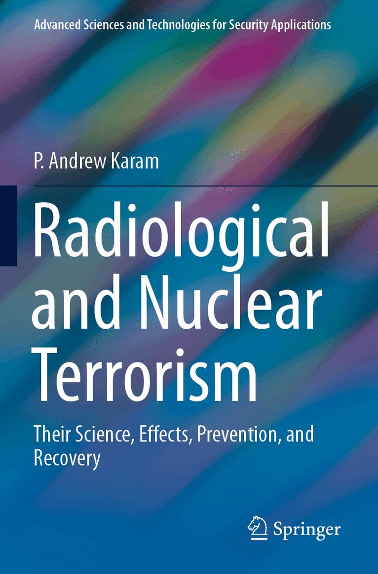 P. Andrew Karam - Radiological and Nuclear Terrorism, Häftad. Tillgänglighet: Lägg i varukorg