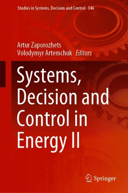 Volodymyr Artemchuk, Artur Zaporozhets - Systems, Decision and Control in Energy II, E-bok