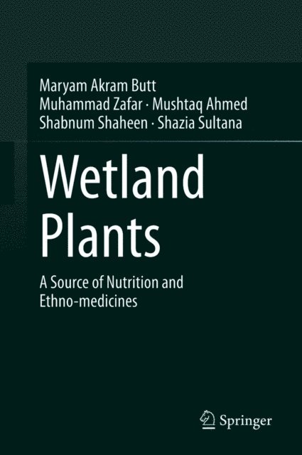 Shazia Sultana, Shabnum Shaheen, Mushtaq Ahmed, Muhammad Zafar, Maryam Akram Butt - Wetland Plants, E-bok