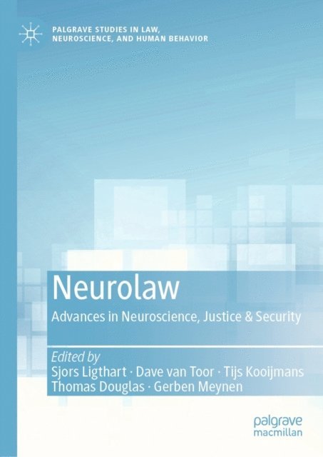 Gerben Meynen, Thomas Douglas, Tijs Kooijmans, Dave van Toor, Sjors Ligthart - Neurolaw, E-bok