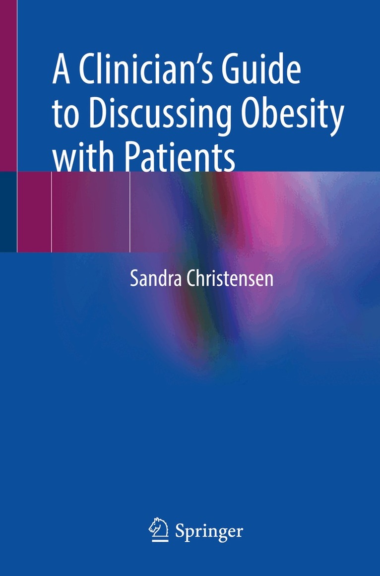 Sandra Christensen - Clinician’s Guide to Discussing Obesity with Patients, Häftad. Tillgänglighet: Lägg i varukorg