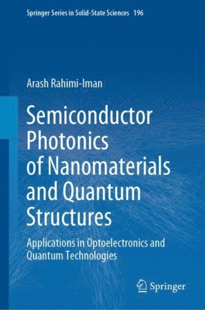 Arash Rahimi-Iman - Semiconductor Photonics of Nanomaterials and Quantum Structures, E-bok