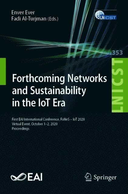 Fadi Al-Turjman, Enver Ever - Forthcoming Networks and Sustainability in the IoT Era, E-bok