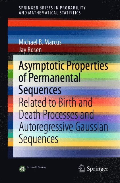 Jay Rosen, Michael B. Marcus - Asymptotic Properties of Permanental Sequences, E-bok
