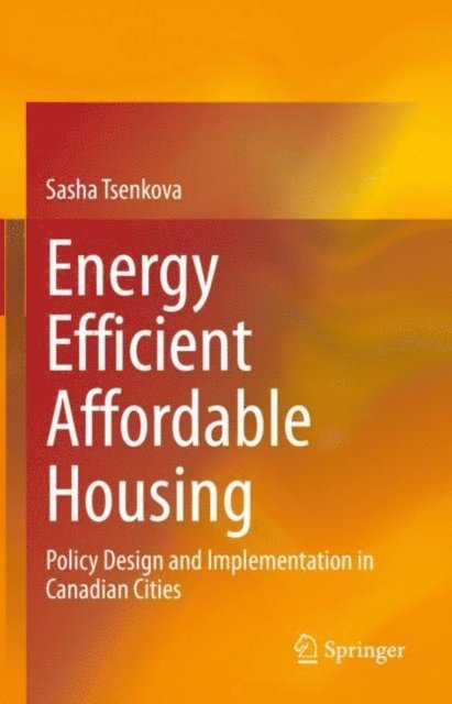 Sasha Tsenkova - Energy Efficient Affordable Housing, E-bok