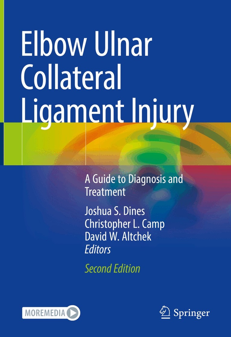 Joshua S. Dines, Christopher L. Camp, David W. Altchek - Elbow Ulnar Collateral Ligament Injury, Inbunden