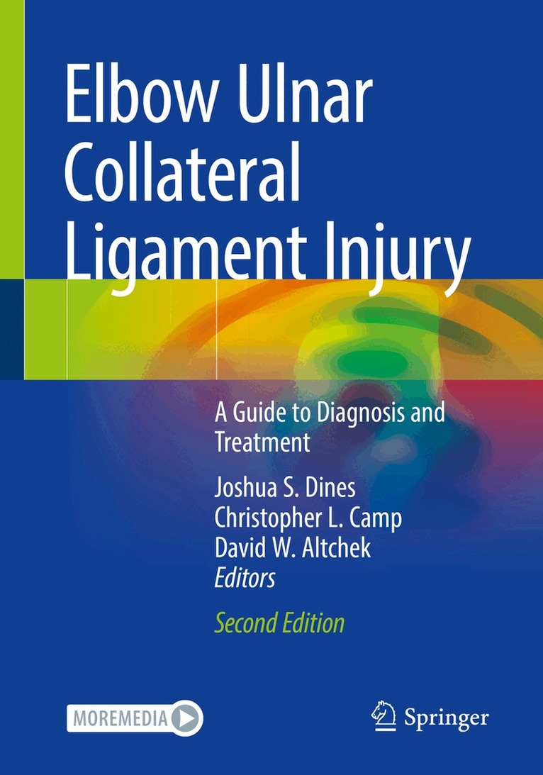 Joshua S. Dines, Christopher L. Camp, David W. Altchek - Elbow Ulnar Collateral Ligament Injury, Häftad