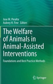 The Welfare of Animals in Animal-Assisted Interventions