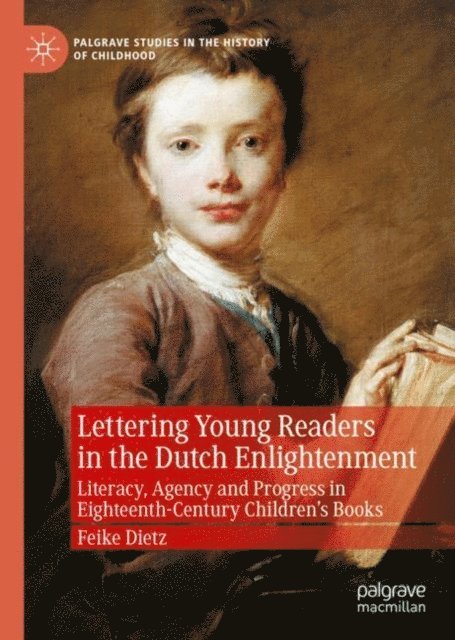 Feike Dietz - Lettering Young Readers in the Dutch Enlightenment, E-bok