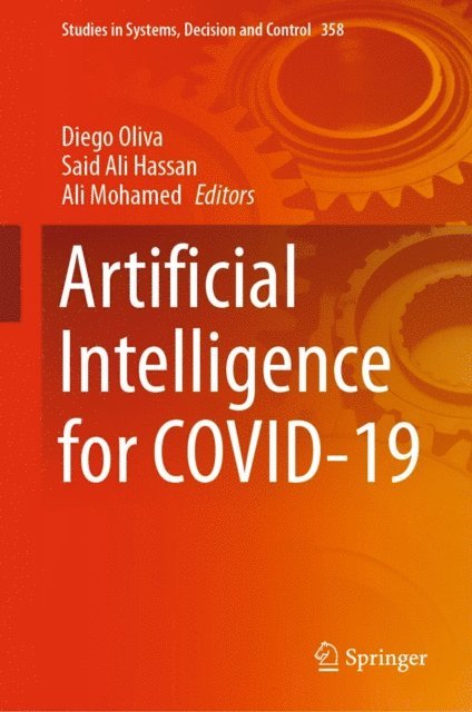 Ali Mohamed, Said Ali Hassan, Diego Oliva - Artificial Intelligence for COVID-19, E-bok