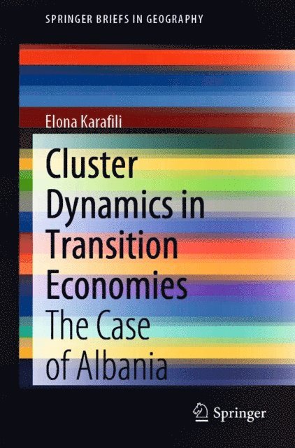 Elona Karafili - Cluster Dynamics in Transition Economies, E-bok