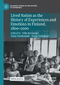 Lived Nation as the History of Experiences and Emotions in Finland, 1800-2000