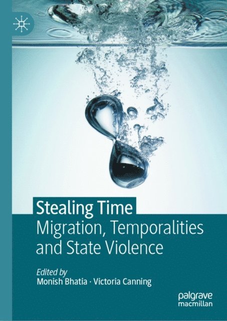 Victoria Canning, Monish Bhatia - Stealing Time, E-bok