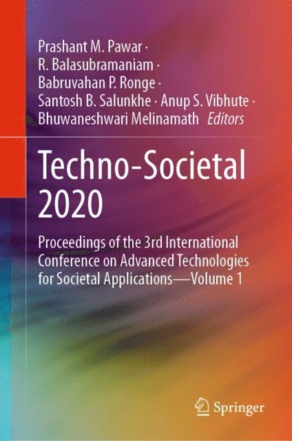 Bhuwaneshwari Melinamath, Anup S. Vibhute, Santosh B. Salunkhe, Babruvahan P. Ronge, R. Balasubramaniam, Prashant M. Pawar - Techno-Societal 2020, E-bok