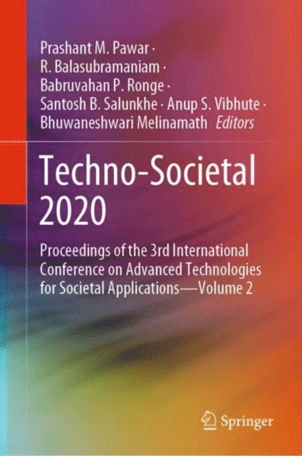 Bhuwaneshwari Melinamath, Anup S. Vibhute, Santosh B. Salunkhe, Babruvahan P. Ronge, R. Balasubramaniam, Prashant M. Pawar - Techno-Societal 2020, E-bok